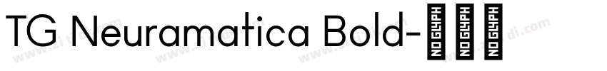 TG Neuramatica Bold字体转换